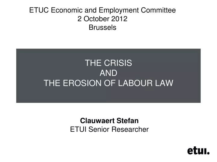 the crisis and the erosion of labour law