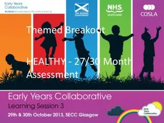 Themed Breakout HEALTHY - 27/30 Month Assessment