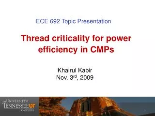 Thread criticality for power efficiency in CMPs