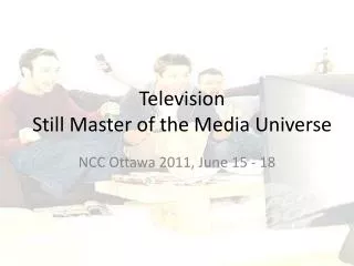 Television Still Master of the Media Universe
