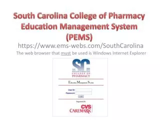 South Carolina College of Pharmacy Education Management System (PEMS)