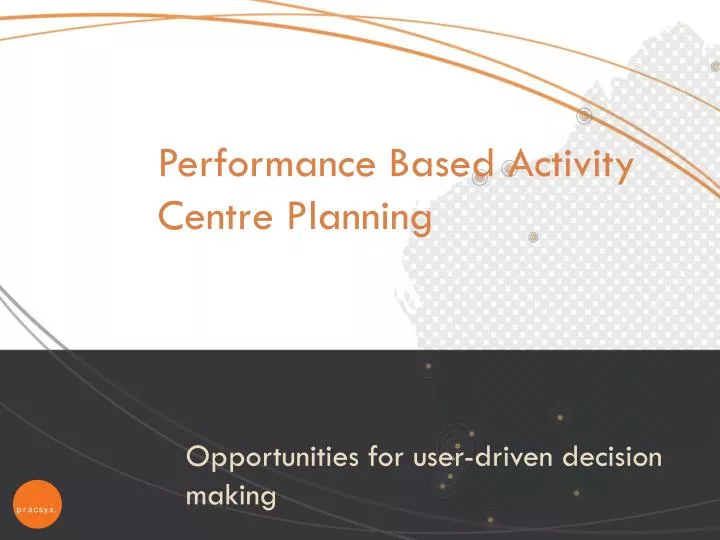 o pportunities for user driven decision making