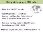 Using atmospheric CO2 data - slide 1