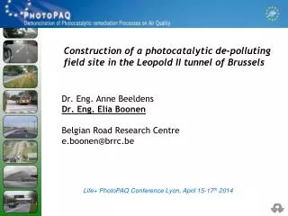 Construction of a photocatalytic de- polluting field site in the Leopold II tunnel of Brussels
