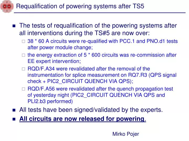 requalification of powering systems after ts5