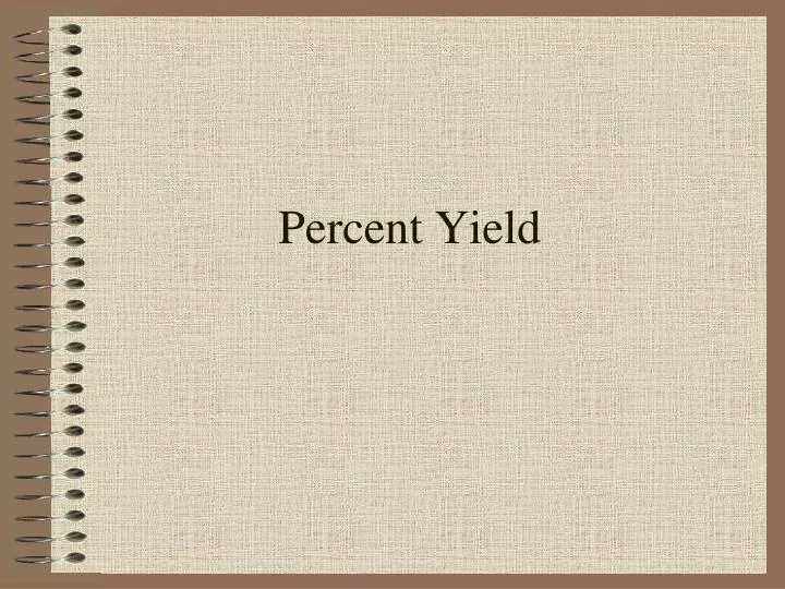 percent yield