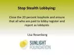 Close the 20% Loophole: A Call for Transparent Lobbying Practices - slide 1