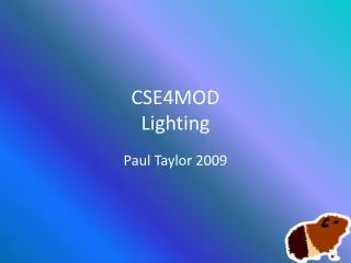 CSE4MOD Lighting