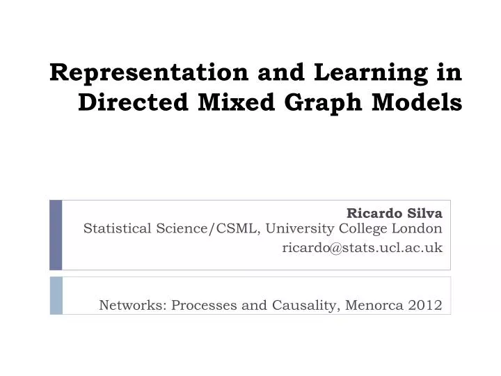 representation and learning in directed mixed graph models