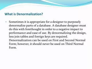 What is Denormalization?