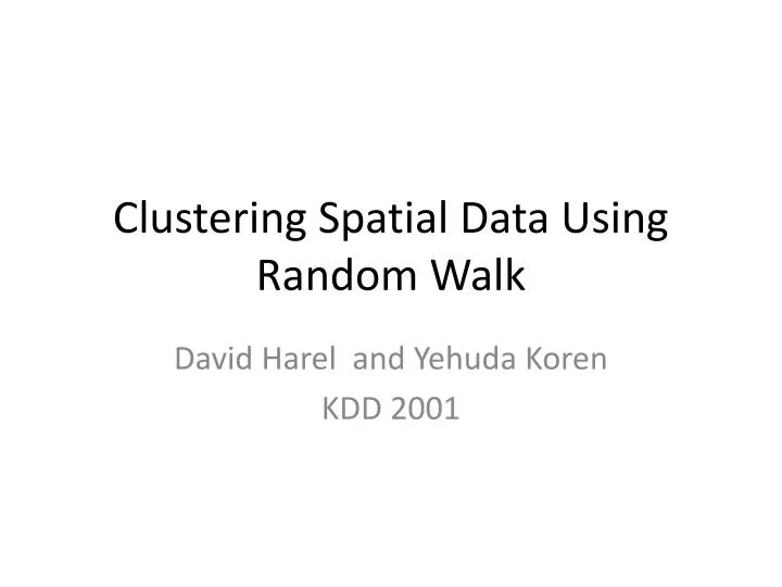 clustering spatial data using random walk