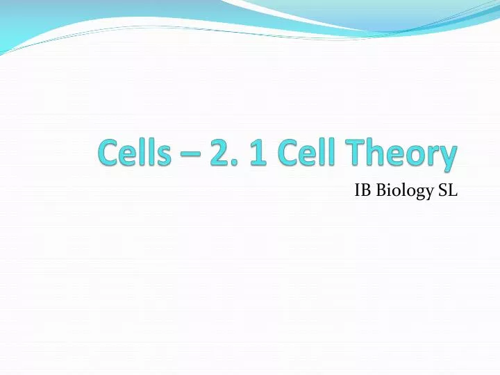 cells 2 1 cell theory