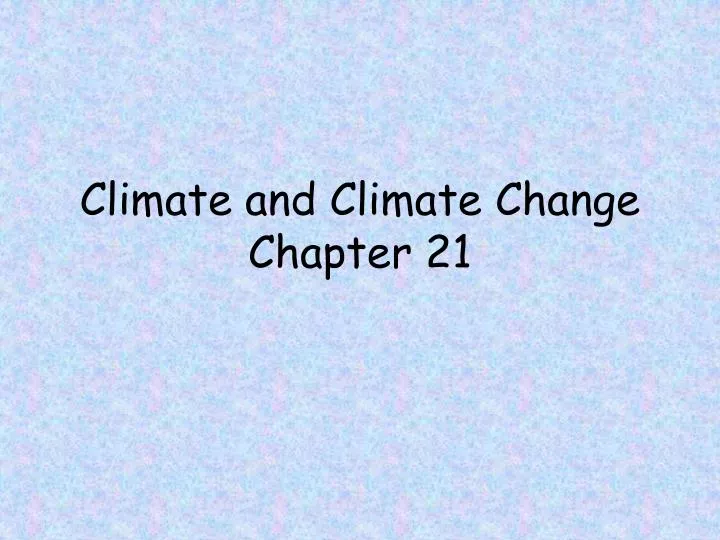 climate and climate change chapter 21