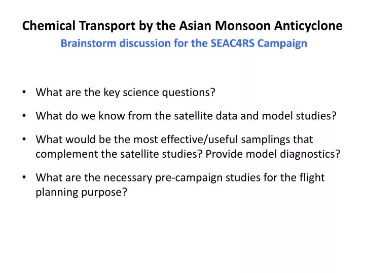 chemical transport by the asian monsoon anticyclone brainstorm discussion for the seac4rs campaign