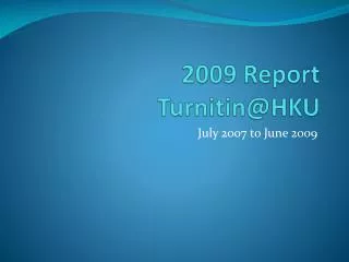 2009 Report Turnitin@HKU