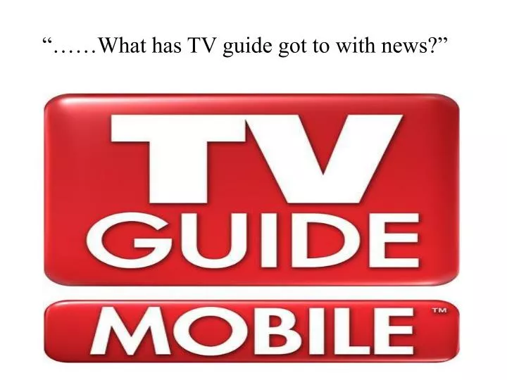 what has tv guide got to with news