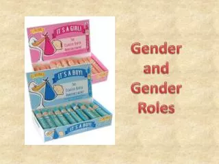 Gender and Gender Roles