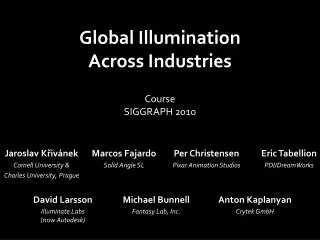 Global Illumination Across Industries