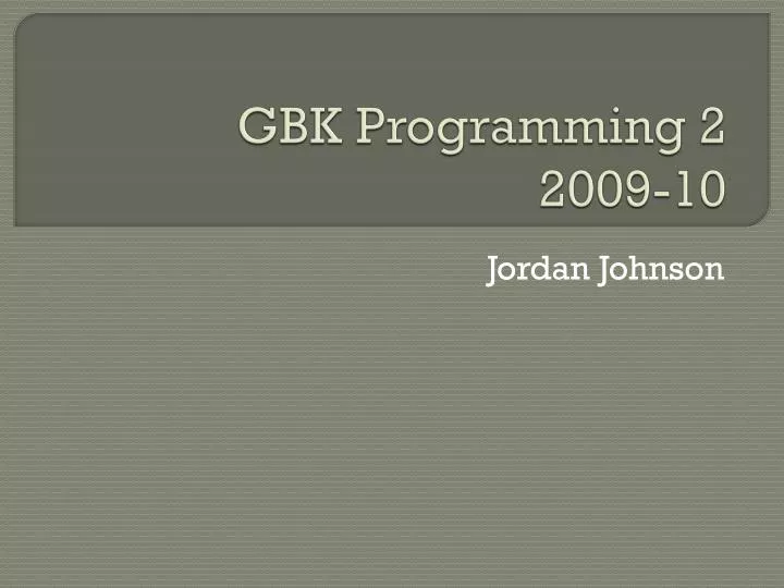 gbk programming 2 2009 10