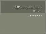 GBK Programming 2 2009-10 - slide 1