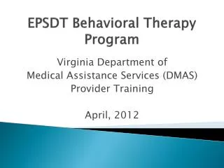 EPSDT Behavioral Therapy Program