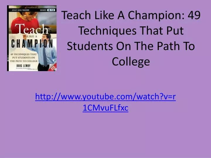 teach like a champion 49 techniques that put students on the path to college
