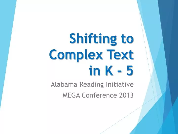 shifting to complex text in k 5