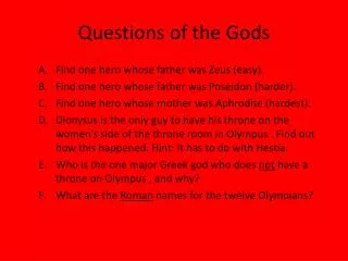 Questions of the Gods