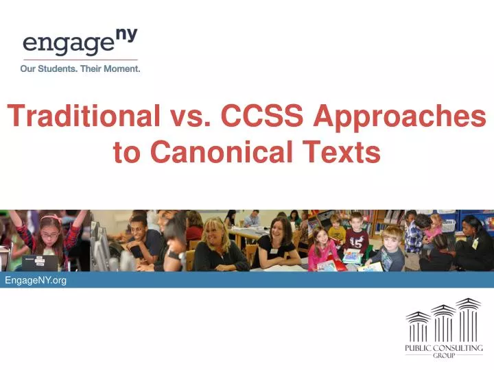 traditional vs ccss approaches to canonical texts