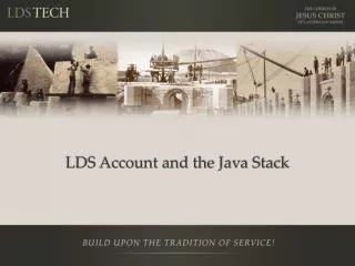 LDS Account and the Java Stack