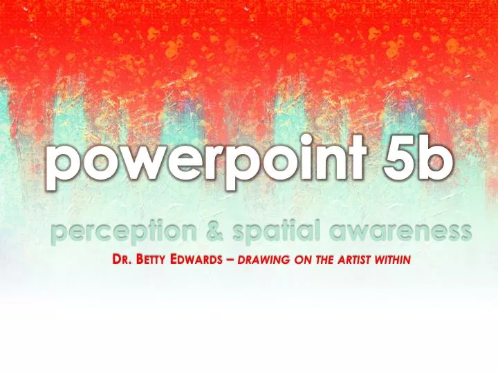 powerpoint 5b