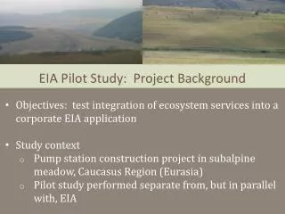 EIA Pilot Study: Project Background