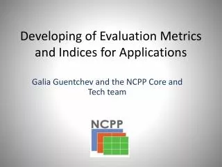 Developing of Evaluation Metrics and Indices for Applications