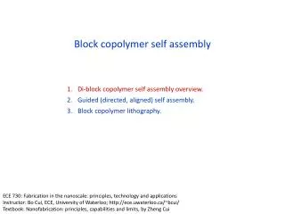 Block copolymer self assembly