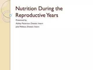 Nutrition During the Reproductive Years