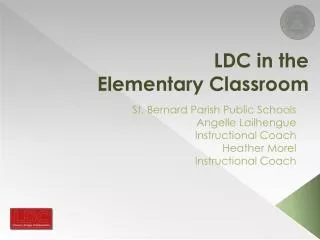 LDC in the Elementary Classroom