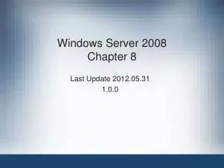 Windows Server 2008 Chapter 8