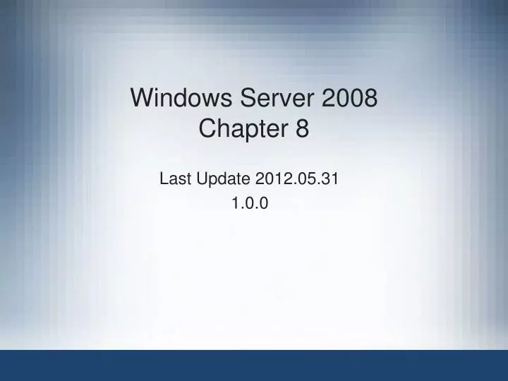 windows server 2008 chapter 8