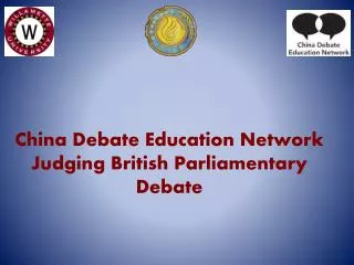 China Debate Education Network Judging British Parliamentary Debate