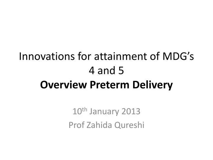 innovations for attainment of mdg s 4 and 5 overview preterm delivery