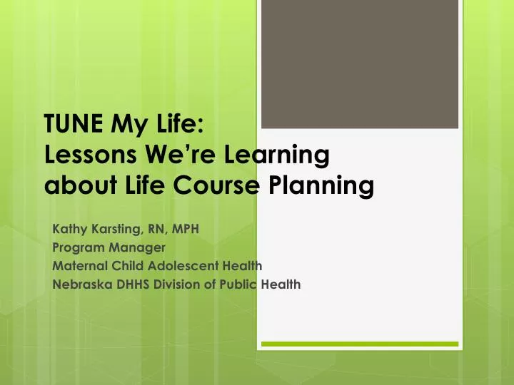 tune my life lessons we re learning about life course planning