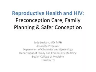 Reproductive Health and HIV: Preconception Care, Family Planning &amp; Safer Conception