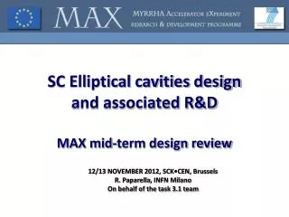 SC Elliptical cavities design and associated R&amp;D MAX mid-term design review