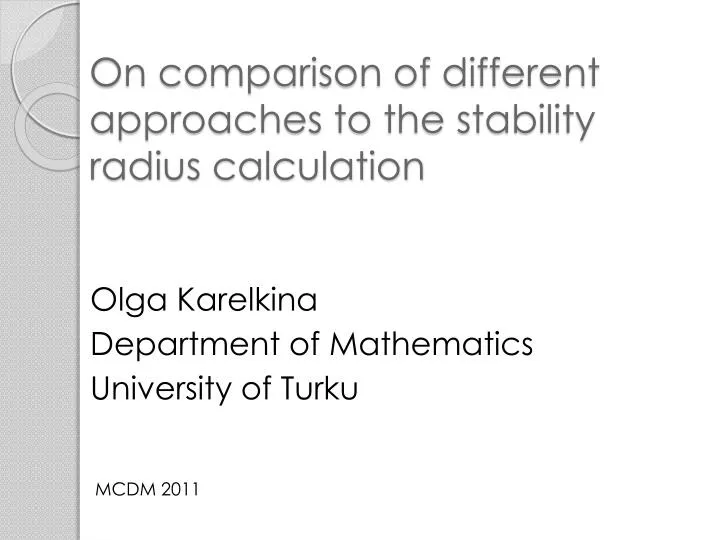 on comparison of different approaches to the stability radius calculation