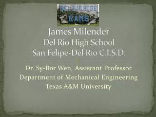 James Milender Del Rio High School San Felipe-Del Rio C.I.S.D.