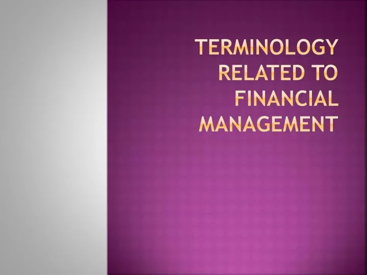 terminology related to financial management