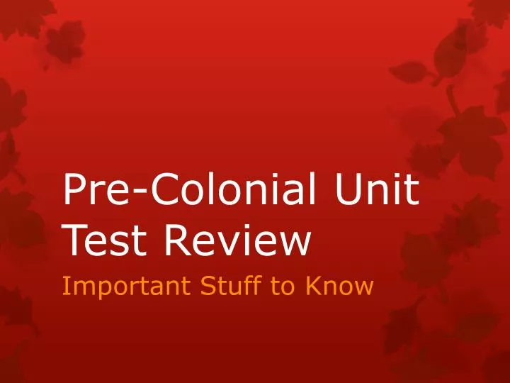 pre colonial unit test review