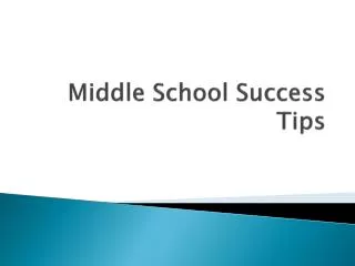 Middle School Success Tips