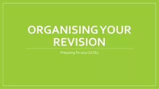 Organising your Revision