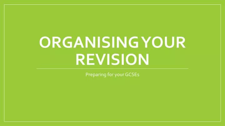 organising your revision